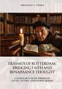 Sebastian J. Visher: Erasmus of Rotterdam: Bridging Faith and Renaissance Thought, Buch