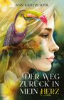 Ann-Kristin Soyk: Der Weg zurück in mein Herz, Buch