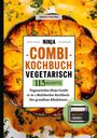 Maria Petzold: Ninja Combi Kochbuch Vegetarisch- 115 Rezepte., Buch