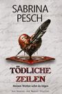 Sabrina Pesch: Tödliche Zeilen, Buch