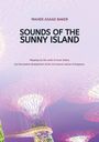 Maher Asaad Baker: Sounds of the Sunny Island, Buch