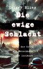 Holger Elias: Die ewige Schlacht, Buch