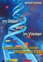 Bernd Kaina: Im Osten und im Westen - Aufzeichnungen eines Krebsforschers, Buch