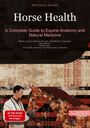 Artemis Saage: Horse Health: A Complete Guide to Equine Anatomy and Natural Medicine, Buch