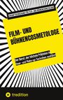 Zukunftsforschung für Film- und Bühnencosmetologie: Film- und Bühnencosmetologe, Buch