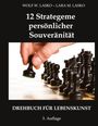 Wolf W. Lasko: 12 Strategeme persönlicher Souveränität, Buch