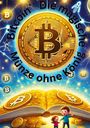 Doris Brandstätter: "Bitcoin - Die magische Münze ohne König", Buch