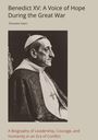 Giovanni Leoni: Benedict XV: A Voice of Hope During the Great War, Buch