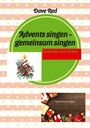 Dave Red: Advents singen - gemeinsam singen, Buch