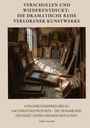 Karin Palmer: Verschollen und Wiederentdeckt: Die dramatische Reise verlorener Kunstwerke, Buch