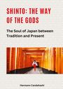 Hermann Candahashi: Shinto: The Way of the Gods II, Buch