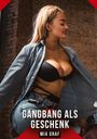 Mia Graf: Gangbang als Geschenk, Buch