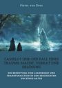 Pieter van Deer: Camelot und der Fall eines Traums: Macht, Verrat und Erlösung, Buch