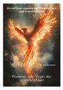 Gabriela Falkner: Phoenix - Der Vogel der Unsterblichkeit, Buch