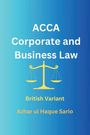 Azhar Ul Haque Sario: ACCA Corporate and Business Law, Buch