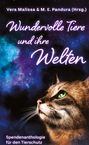 M. E. Pandura (Hrsg), Vera Malissa &: Wundervolle Tiere und ihre Welten, Buch