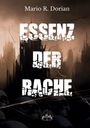 Mario R. Dorian: Essenz der Rache, Buch