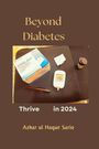 Azhar Ul Haque Sario: Thrive Beyond Diabetes in 2024, Buch