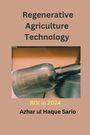 Azhar Ul Haque Sario: Regenerative Agriculture Technology ROI in 2024, Buch