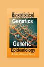 Azhar Ul Haque Sario: Biostatistical Genetics and Genetic Epidemiology, Buch