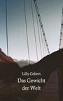 Lilly Gebert: Das Gewicht der Welt, Buch