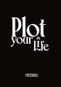 Lady Elisa Marie: Plot your life, Buch