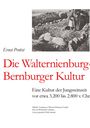 Ernst Probst: Die Walternienburg-Bernburger Kultur, Buch