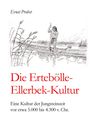 Ernst Probst: Die Ertebölle-Ellerbek-Kultur, Buch