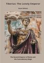 Daniel Wilhelm: Tiberius: The Lonely Emperor, Buch