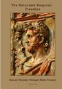 Umberto Botti: The Reluctant Emperor: Claudius, Buch