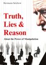 Hermann Selchow: Truth, Lies & Reason, Buch