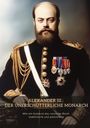 Wassili I. Kotelnikow: Alexander III.: Der unerschütterliche Monarch, Buch