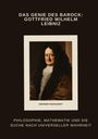 Werner Reinhardt: Das Genie des Barock: Gottfried Wilhelm Leibniz, Buch