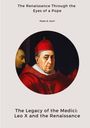 Paolo A. Corri: The Legacy of the Medici: Leo X and the Renaissance, Buch