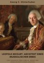 Georg C. Hinterhuber: Leopold Mozart: Architekt eines musikalischen Erbes, Buch