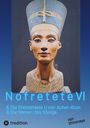 Shirenaya: Nofretete Nefertiti Echnaton VI, Buch