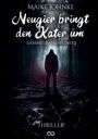 Maike Johnke: Neugier bringt den Kater um, Buch