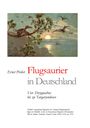 Ernst Probst: Probst, E: Flugsaurier in Deutschland, Buch