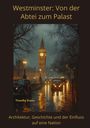 Timothy Evans: Westminster: Von der Abtei zum Palast, Buch