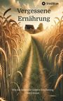Daniel: Vergessene Ernährung, Buch