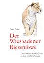 Ernst Probst: Der Wiesbadener Riesenlöwe, Buch