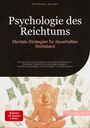 Artemis Saage - Deutschland: Psychologie des Reichtums: Mentale Strategien für dauerhaften Wohlstand, Buch