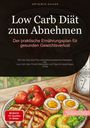 Artemis Saage - Deutschland: Low Carb Diät zum Abnehmen: Der praktische Ernährungsplan für gesunden Gewichtsverlust, Buch