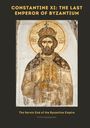 Pavlos Papadopoulos: Constantine XI: The Last Emperor of Byzantium, Buch