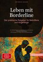 Artemis Saage - Deutschland: Leben mit Borderline: Der praktische Ratgeber für Betroffene und Angehörige, Buch