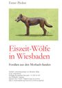 Ernst Probst: Eiszeit-Wölfe in Wiesbaden, Buch