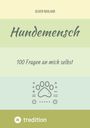 Oliver Rohland: Hundemensch - 100 Fragen an mich selbst, Buch