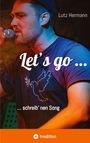 Lutz Hermann: Let's go...schreib' nen Song, Buch