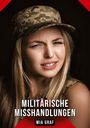 Mia Graf: Militärische Misshandlungen, Buch