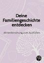 "Deine Familiengeschichte entdecken. Ahnenforschung zum Ausfüllen." Hintergrund: stilisierte Baum- und Rahmenzeichnungen.